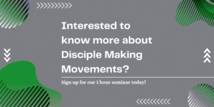 Disciple Making Movement (DMM) - What is a DMM? 4 Primary Characteristics